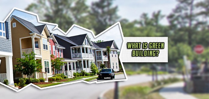 What is Green Building