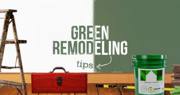 Green Home Remodeling Tips