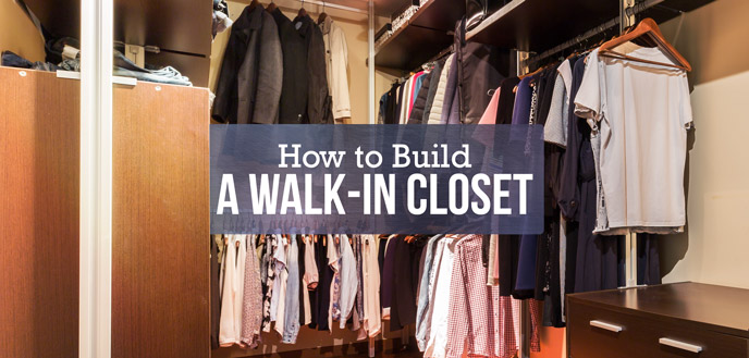 How to Build a Walk-In Closet