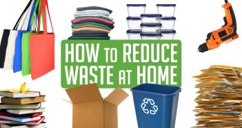 How to Reduce Waste at Home