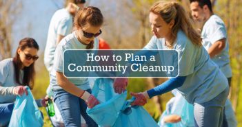 How to Plan a Community Cleanup