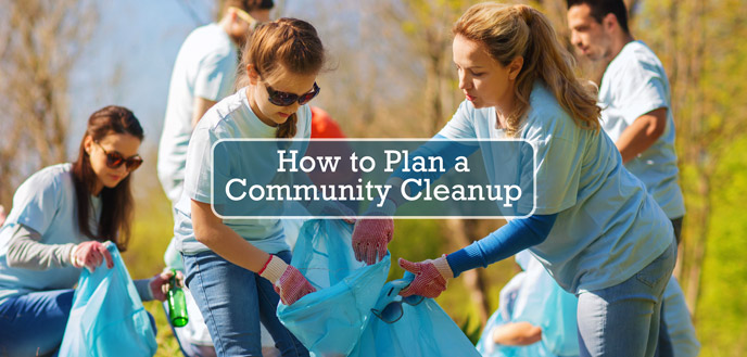 How to Plan a Community Cleanup