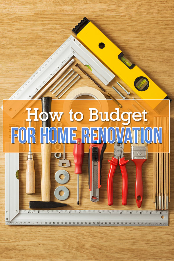 How to Budget for Home Renovations