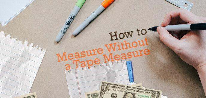 How to Measure Without a Tape Measure | Budget Dumpster