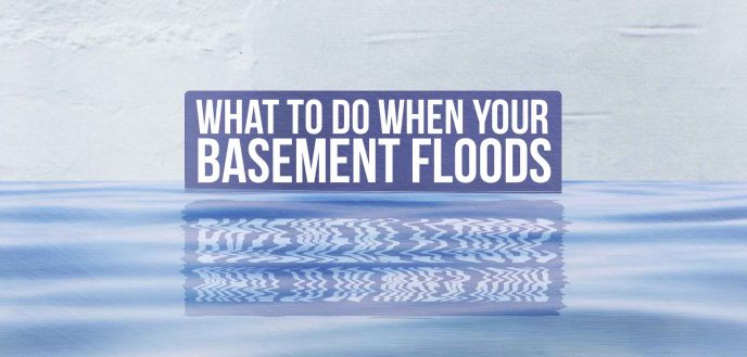 What to Do When Your Basement Floods
