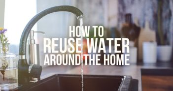 How to Reuse Water Around the Home