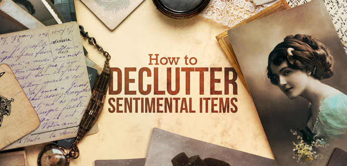 How to Declutter Sentimental Items