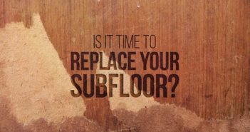 When to Replace Your Subfloor: Symptoms of Subfloor Damage