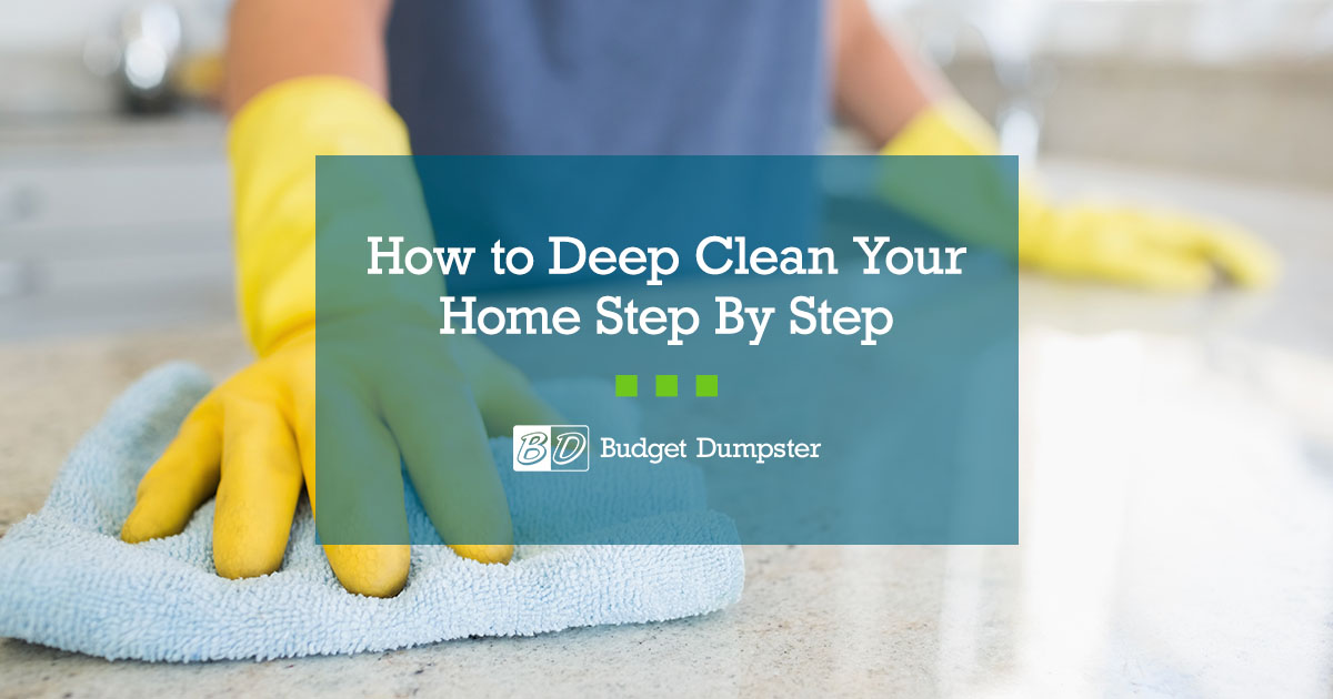How to Deep Clean Your House Budget Dumpster