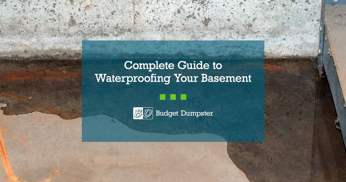 How to Waterproof a Basement Inside & Out | Budget Dumpster