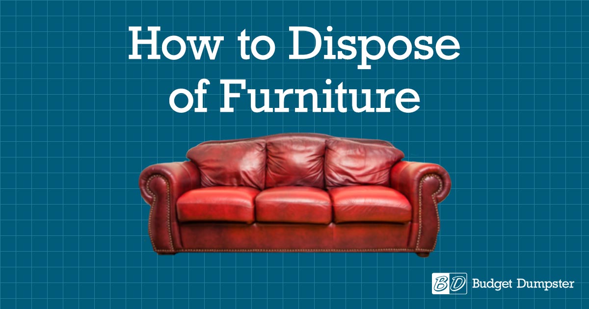 Furniture Disposal Budget Dumpster