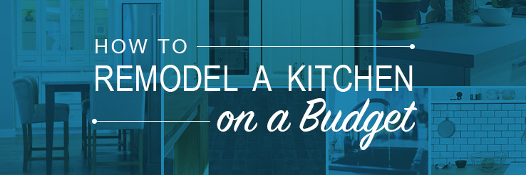 remodel a kitchen on a budget